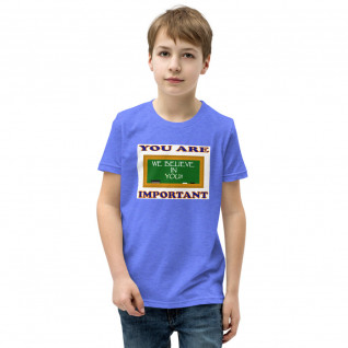 You Are Important - Youth Short Sleeve T-Shirt - For Boys and/or Girls