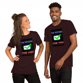 I'm Voting For You - Short-Sleeve T-Shirt - For Him and For Her
