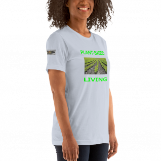 Plant-Based Living - Short-Sleeve - T-Shirt - For Him or For Her